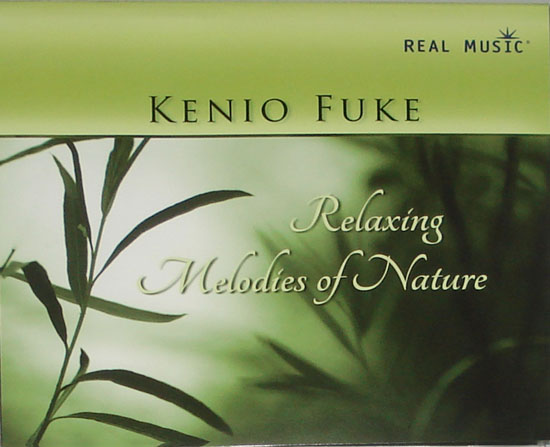 富克肯尼（Kenio Fuke）《自然琴韵 Relaxing Melodies of Nature》 美国版